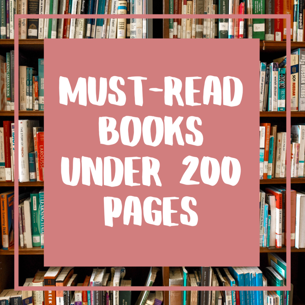 Must Read Books Under 200 Pages